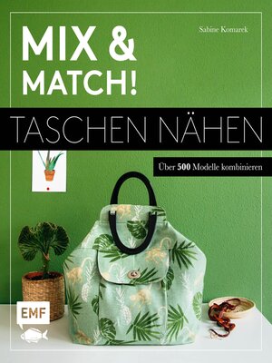 cover image of Mix and match! Taschen nähen